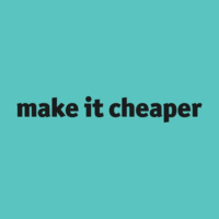 make it cheaper